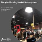 Babylon Uprising Soundsystem 16 NOV 20