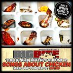 BigBite The Hunger Mixtape Vol 2 - Songs About Chicken