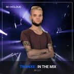 Twanxx | In The Mix EP. 117