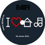 Dj Faith - My House 2022