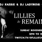 Of Lillies & Remains - November 29, 2020