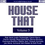 House That: Vol 3 | Commercial House | Mashups & Remixes | House Classics | EDM