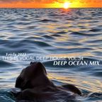 This Is Vocal Deep House2023 Vol.34 | DEEP OCEAN MIX Mixed by Dj T-risTa
