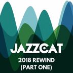 2018 Rewind (Part one)
