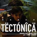 Tectónica Radio - Medellín Noir 003 por Lord Byron