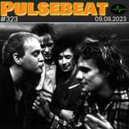 Pulsebeat #323 (09.08.2023)