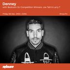 Denney - Rinse FM Podcast w. Bedroom DJ Competition Winners Joe Tatt & Larry T [12.19]