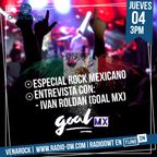 Venarock especial Rock Mexicano y entrevista con Ivan Roldan (GOAL MX)