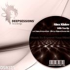 DSR371 Alex Kislov - With You Ep