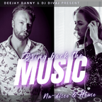 Bring back the music (B2B Deejay Danny & DJ DivaJ), November 2023