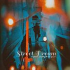 Street Dream