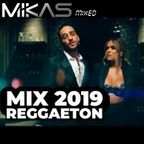 Dj Mikas - Reggaeton 2019