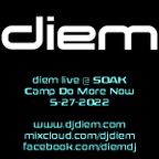 diem live at SOAK - Camp Do More Now 5-27-22