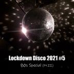 RGT Lockdown Disco 2021 #5 (05-02-21) - 80s Special Pt.II