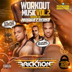 @DJFricktion - Workout Music Vol 2 Hosted By The @Hodgetwins #Gym #HipHop #House