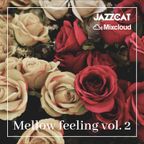 Mellow feeling vol. 2
