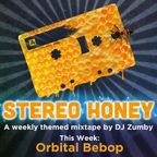 Stereo Honey:  Orbital Bebop