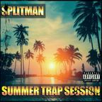 SPLITMAN – Summer Trap Session (2019)
