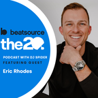 Eric Rhodes Interview | The 20 Podcast With DJ Spider