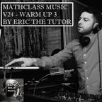 MATHCLA$$ MUSIC V24 - WARM UP 3 - Old School HipHop