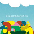 “at out recorded seventh mix″ (2017)