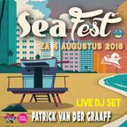 Sea Fest 04.08.2018 - LIVE SET 04 by Patrick van der Graaff