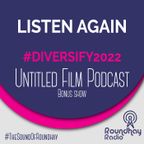 Untitled Film Podcast - 2022 Season - BONUS SHOW