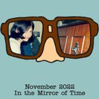 Spectacles - November 2022: In the Mirror of Time