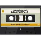 Fully Focus Throwback Mix (2000's Hot R&B)