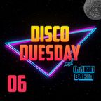 Makin Bakin - Disco Duesday #06 - Disco House Nu Disco DJ Mix