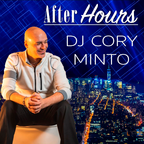 DJ Cory Minto - After Hours... the First Hour (Deep House)