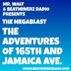 Mr. Walt - The Megablast 02.07.20.