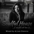 Soulful House- I should call him or...