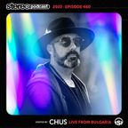 CHUS | LIVE FROM BULGARIA | Stereo Productions Podcast 460