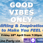 GOOD VIBES ONLY Live Stream - 280423