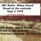 JBC Radio Mikey Dread at the controls - 2 program ( 2 Sept 1978) + (The christmas show 24 Dec 1978)