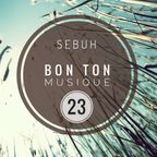 Sebuh - Bon Ton Musique vol 23