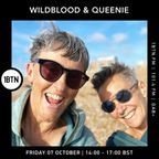 The Wildblood & Queenie Show - 07.10.2022
