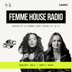 LP Giobbi Presents Femme House Radio: Episode 47 with Emily Nash
