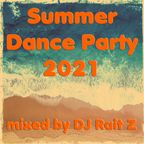 Summer Dance Party 2021 (mixed by DJ Rait Z)
