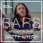 BARS with Lady Unchained || Episode 11 ft. Natty Wylah