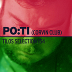 Tilos Selection 154 - Po:ti (Corvin Klub) 2017.2.11.
