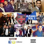 #LEGGO VOL 1 By DJ NIKKI B
