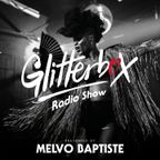 Glitterbox Radio Show 289: Presented By Melvo Baptiste