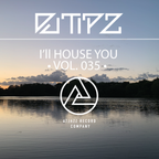 I’ll House You Vol.35