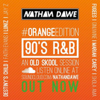 90's R&B #ORANGEedition | @NATHANDAWE (Audio has been edited due to Copyright)