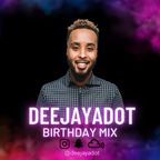 Deejayadot Present's Birthday Mix 2023