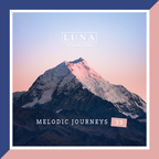 MELODIC JOURNEYS 33 Selection and Mixed By LuNa