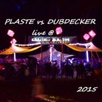Plaste vs. Dubdecker @ Krach Am Bach 2015