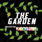 The Garden Episode 001 - Kayyluhh